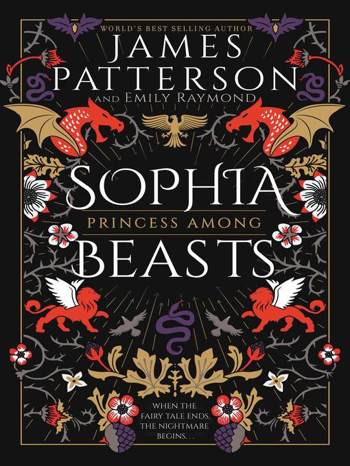 Title details for Sophia, Princess Among Beasts by James Patterson - Wait list